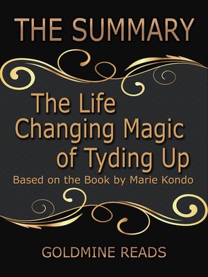 cover image of The Life Changing Magic of Tyding Up--Summarized for Busy People